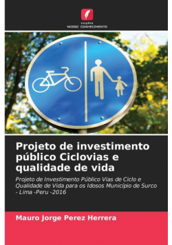 Projeto de investimento público Ciclovias e qualidade de vida
