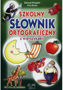 Szkolny słownik ortograficzny z wierszykami