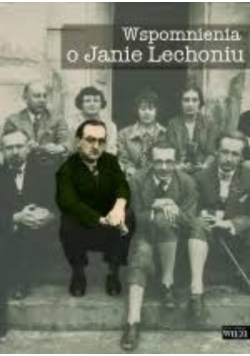 Wspomnienia o Janie Lechoniu