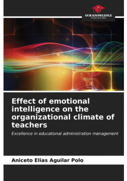 Effect of emotional intelligence on the organizational climate of teachers