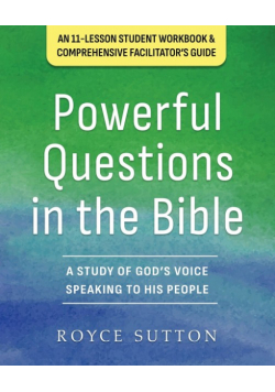 Powerful Questions in the Bible
