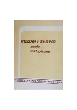 Rozum i słowo. Eseje dialogiczne