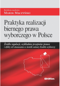Praktyka realizacji biernego prawa wyborczego w Polsce