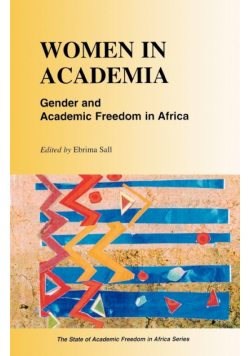 Women in Academia. Gender and Academic Freedom in Africa