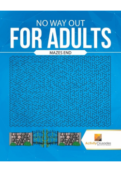 No Way Out For Adults