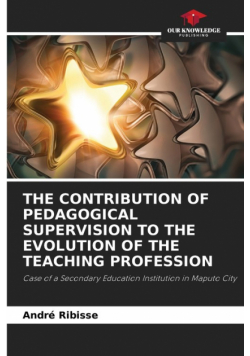 The Contribution Of Pedagogical Supervision To The Evolution Of The Teaching Profession