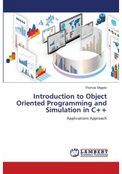 Introduction to Object Oriented Programming and Simulation in C++