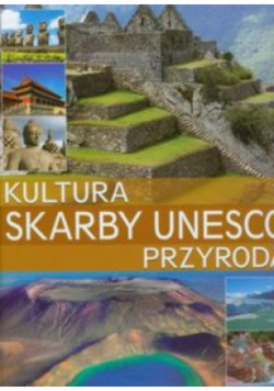 Skarby UNESCO Kultura i przyroda