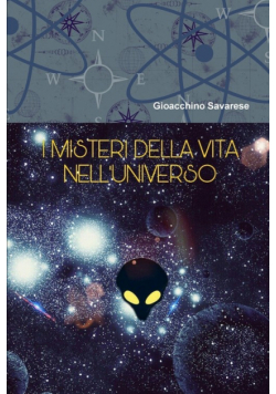 I Misteri Della Vita Nell'universo