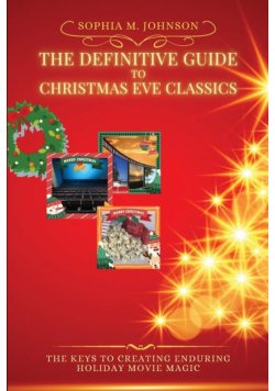 The Definitive Guide to Christmas Eve Classics