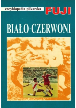 Encyklopedia piłkarska FUJI Biało Czerwoni Tom 2