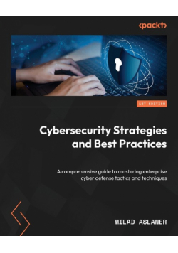 Cybersecurity Strategies and Best Practices