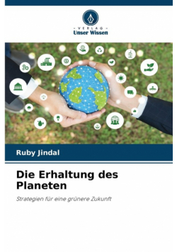 Die Erhaltung des Planeten