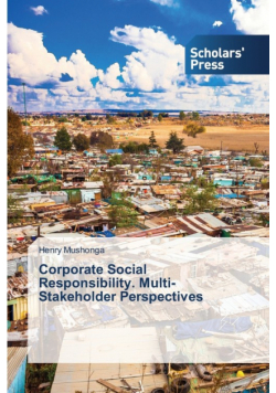 Corporate Social Responsibility. Multi-Stakeholder Perspectives