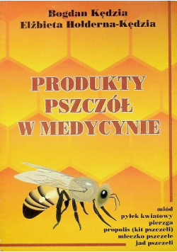 Produkty pszczół w medycynie
