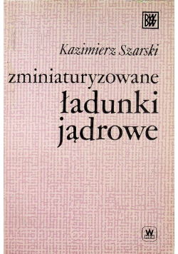 Zminiaturyzowane ładunki jądrowe
