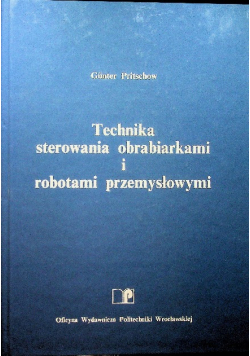 Technika sterowania obrabiarkami i robotami przemysłowymi