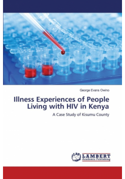 Illness Experiences of People Living with HIV in Kenya