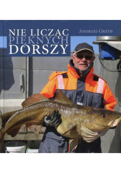 Nie licząc pięknych dorszy