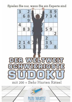 Der Weltweit Schwierigste Sudoku | Spielen Sie nur, wenn Sie ein Experte sind | mit 200 + Sehr Harten Rätsel