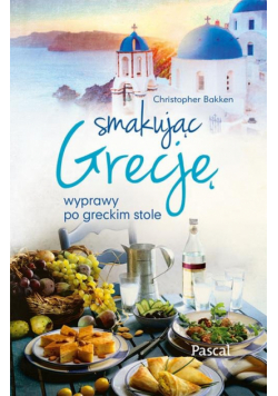 Smakując Grecję