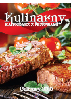 Kalendarz 2015 Kulinarny z przepisami