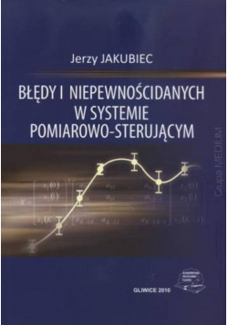 Błędy i niepewności danych w systemie pomiarowo-sterującym