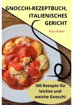 Gnocchirezeptbuch, Italienisches Gericht