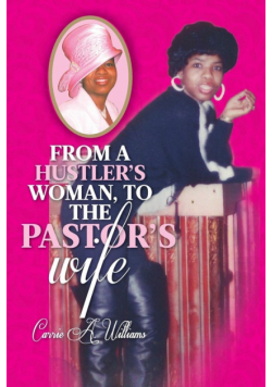 From a Hustler's Woman, to the Pastor's Wife