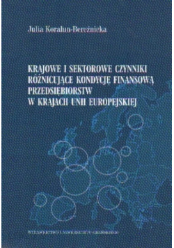 Krajowe i sektorowe czynniki różnicujące kondycję finansową