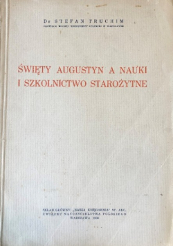 Święty Augustyn a nauki i szkolnictwo starożytne 1938 r.