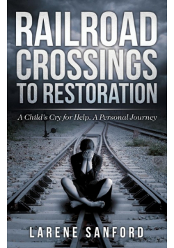 Railroad Crossing to Restoration