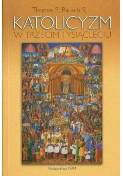 Katolicyzm w trzecim tysiącleciu