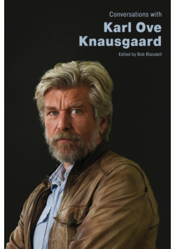 Conversations with Karl Ove Knausgaard