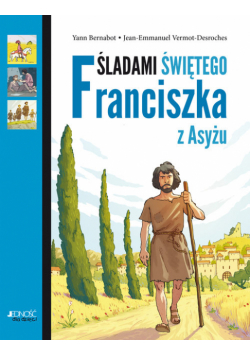 Śladami Świętego Franciszka z Asyżu