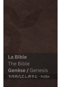 La Bible (Genèse) /  The Bible (Genesis)