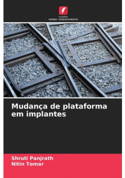 Mudança de plataforma em implantes
