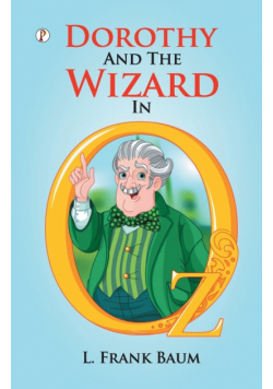 Dorothy And The Wizard In Oz