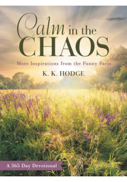 Calm in the Chaos