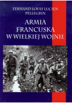 Armia francuska w Wielkiej Wojnie