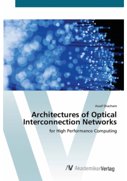 Architectures of Optical Interconnection Networks