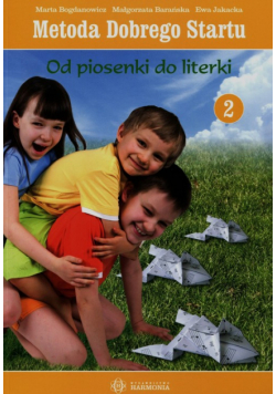 Metoda Dobrego Startu Od piosenki do literki Część 2