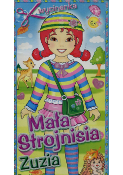 Mała strojnisia Zuzia