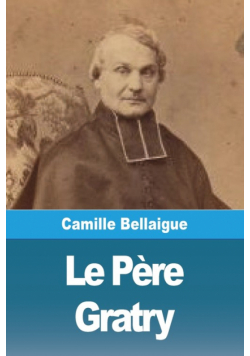 Le Père Gratry