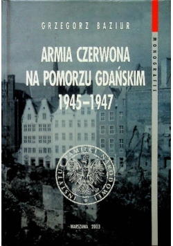 Armia czerwona na Pomorzu Gdańskim 1945-1947