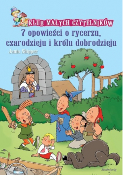7 opowieści o rycerzu czarodzieju i księciu dobrodzieju
