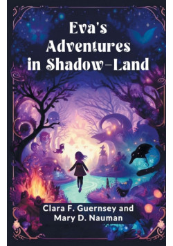 Eva'S Adventures In Shadow-Land