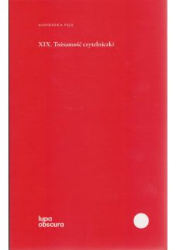 XIX. Tożsamość czytelniczki