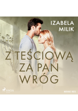 Z teściową za pan wróg