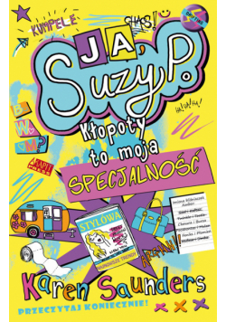 Ja Suzy P Kłopoty to moja specjalność
